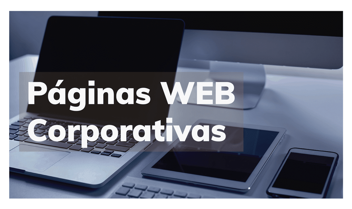 Imagen que ilustra que hacemos webs corporativas
